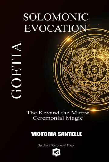 Goetia: Solomonic Evocation
