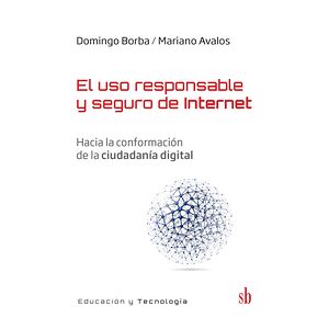 El uso responsable y seguro...