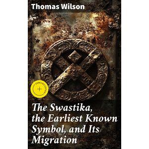 The Swastika, the Earliest...