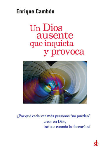 Un Dios ausente que...