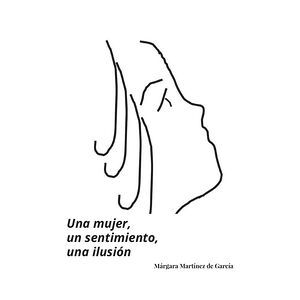 Una mujer, un sentimiento,...