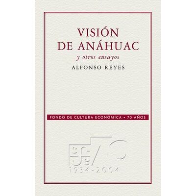 Visión de Anáhuac y otros...