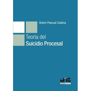 Teoría del suicidio procesal