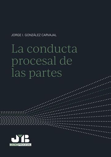 La conducta procesal de las...