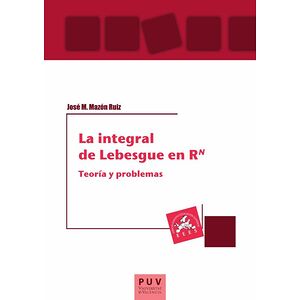 La integral de Lebesgue en Rn