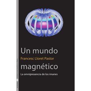 Un mundo magnético