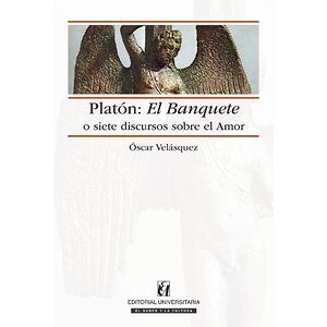 Platón: El Banquete o siete...