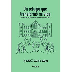 Un refugio que transformó...
