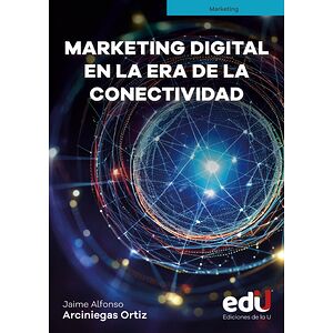 Marketing digital en la era...