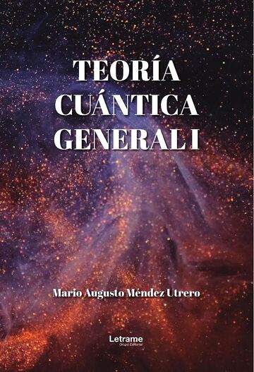 Teoría cuántica general I
