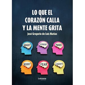 Lo que el corazón calla y...