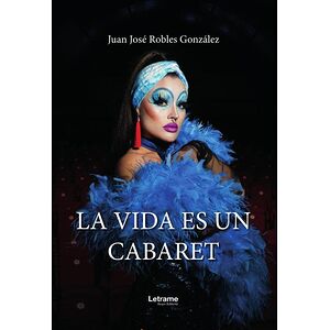 La vida es un cabaret