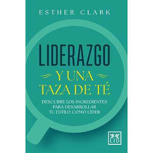 Liderazgo y una taza de té
