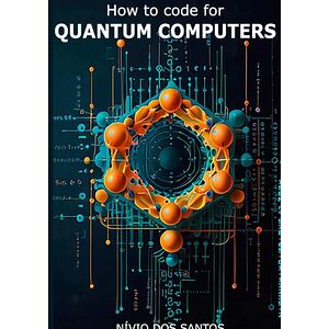 How To Code For Quantum...