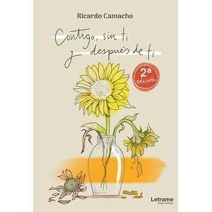 Contigo, sin ti y después...