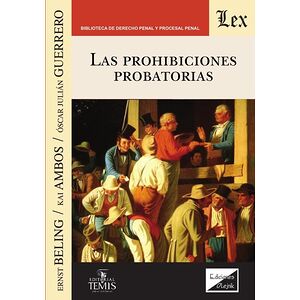 Las prohibiciones probatorias