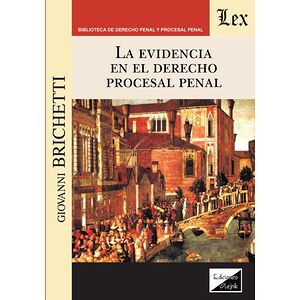 La evidencia en el derecho...