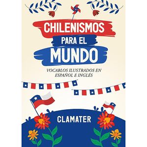 Chilenismos Para El Mundo