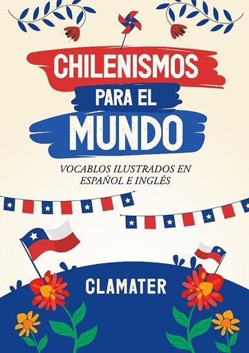 Chilenismos Para El Mundo