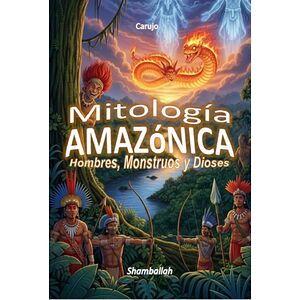 Mitología Amazónica