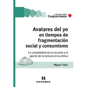 Avatares del yo en tiempos...