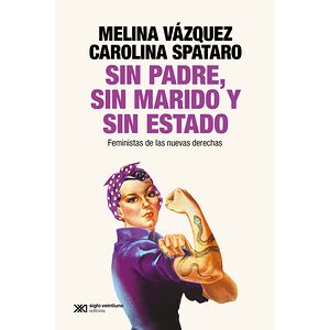 Sin padre, sin marido y sin...