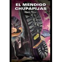 El mendigo chupapijas