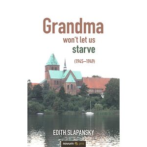 Grandma won't let us starve...