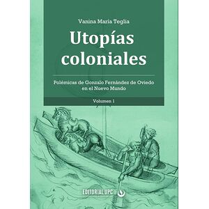 Utopías coloniales (vol. 1)