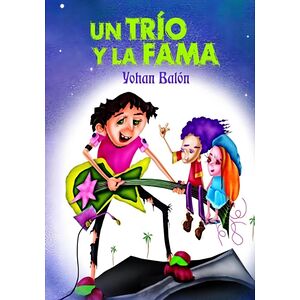 Un Trío Y La Fama