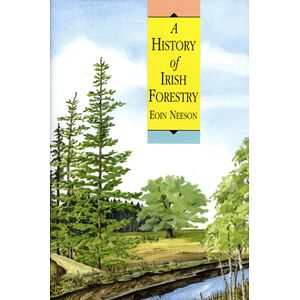 A History Of Irish Forestry