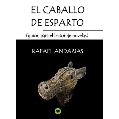 El Caballo De Esparto...