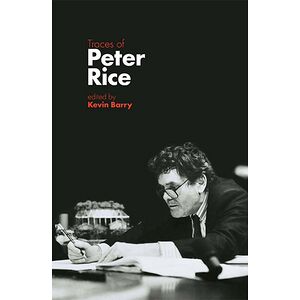 Traces Of Peter Rice