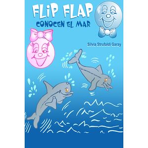 Flip Flap Conocen El Mar
