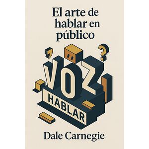 El Arte de Hablar en Público