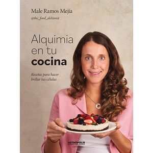 Alquimia en tu cocina