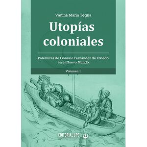 Utopías coloniales (vol. 1)