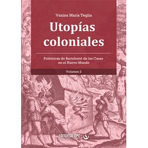 Utopías coloniales (vol. 2)