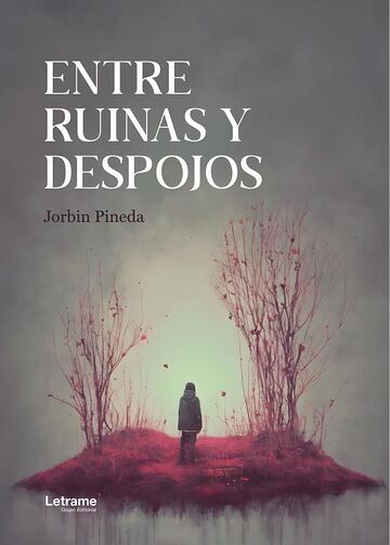 Entre ruinas y despojos