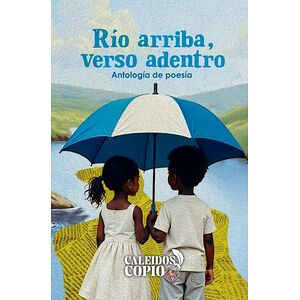 Río arriba, verso adentro