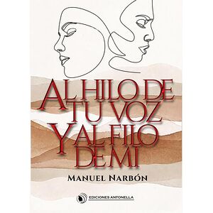 Al hilo de tu voz y al filo...