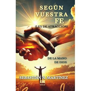 Según vuestra fe (Ley de...
