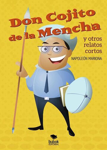 Don Cojito de la Mencha y...