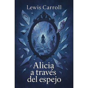 Alicia a Través del Espejo