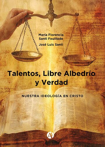 Talentos, Libre Albedrío y...