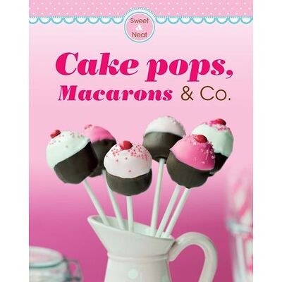 Cake pops, Macarons & Co.