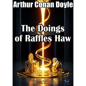 The Doings of Raffles Haw