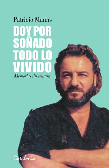Doy por soñado todo lo vivido