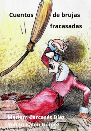 Cuentos De Brujas Fracasadas
