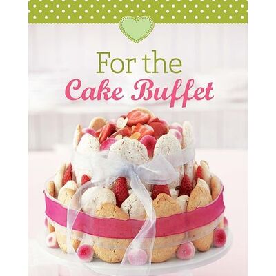 For the Cake Buffet